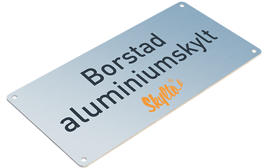 Borstade aluminiumskyltar designade online. Snabb leverans.